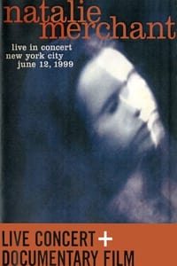 Natalie Merchant - Live in Concert (1999)