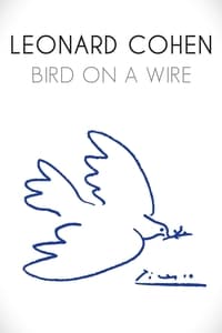 Leonard Cohen: Bird on a Wire (2010)