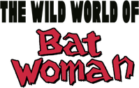 Логотип фильма «The Wild World of Batwoman (1966)» — (1 из 4)