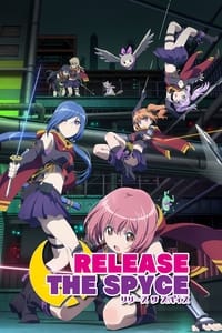 tv show poster Release+the+Spyce 2018