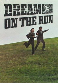 Постер к фильму Dream on the Run (1977)
