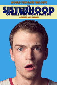 Постер фильма «The Sisterhood of Girls Who Won't Date Me (2017)» — (3 из 4)