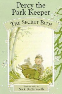 Percy The Park Keeper: The Secret Path