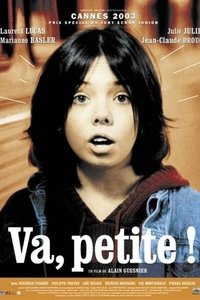 Va, petite!