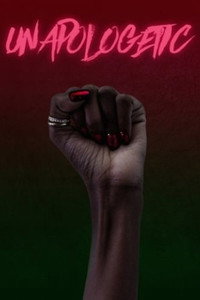 Постер фильма «Unapologetic (2020)» — (2 из 4)