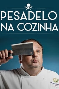 tv show poster Pesadelo+na+Cozinha 2017