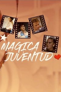 Poster de Mágica juventud