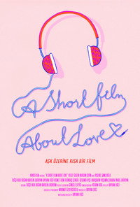Постер фильма «Aşk Üzerine Kısa Bir Film (2018)» — (1 из 2)