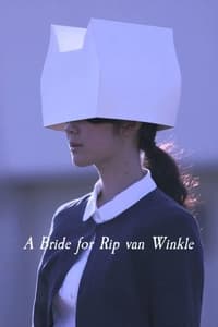 tv show poster A+Bride+for+Rip+Van+Winkle%3A+Serial+Edition 2016