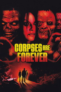 Corpses Are Forever