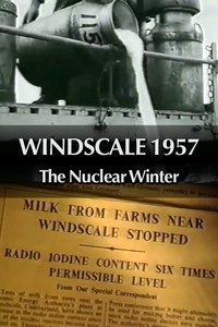 Windscale 1957: The Nuclear Winter (1996)