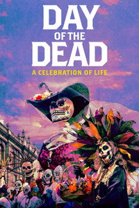 Постер к фильму Day of the Dead: A Celebration of Life (2020)