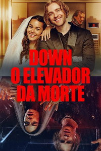 Poster: Down: O Elevador da Morte