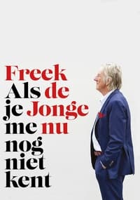 Freek de Jonge - Als je me nu nog niet kent (2015)