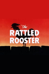 Постер мультфильма «The Rattled Rooster (1948)» — (1 из 2)