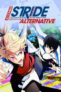 tv show poster Prince+of+Stride%3A+Alternative 2016