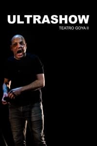 Ultrashow - Teatro Goya II (2017)