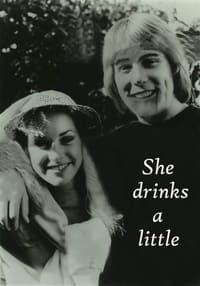 She Drinks a Little (1981)