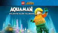 LEGO DC Comics Super Heroes: Aquaman - Rage of Atlantis