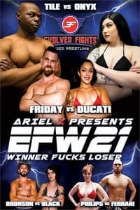 EFW21: Winner Fucks Loser