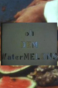 Постер фильма «Oh Dem Watermelons (1965)» — (3 из 3)