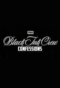 Black Ink Crew: Confessions (2021)