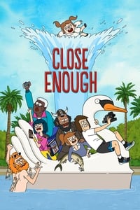 copertina serie tv Close+Enough 2020