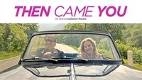 Then Came You