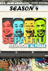 Sepahtu Reunion Al Puasa - Season 4 Episode Guide