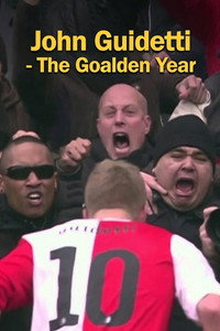 John Guidetti - The Goalden Year