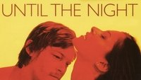 Until the Night