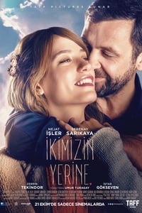 Poster de İkimizin Yerine