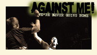 «Against Me: We're Never Going Home (2004)» — обои к фильму #1