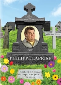 Philippe Laprise: Je peux maintenant mourir (2013)