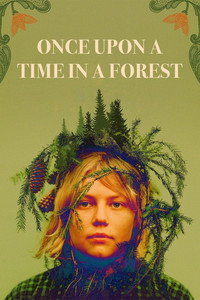 Once Upon a Time in a Forest