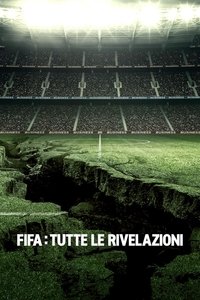 copertina serie tv FIFA%3A+Tutte+le+rivelazioni 2022