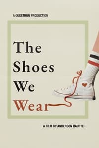 The Shoes We Wear