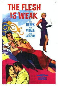 Постер фильма «The Flesh Is Weak (1957)» — (2 из 5)