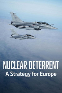Nuclear Deterrent - A Strategy for Europe