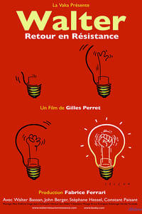 Walter, retour en résistance (2009)