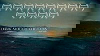 Dark Side Of The Lens