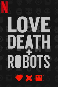 Постер мультсериала «Любовь. Смерть. Роботы (2019)» — (1 из 153)