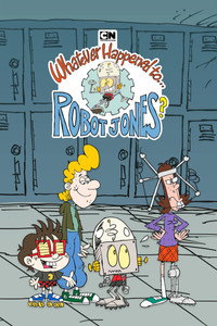 Постер мультсериала «Что же случилось с Роботом Джонсом? (2002-2004)» — (2 из 7)