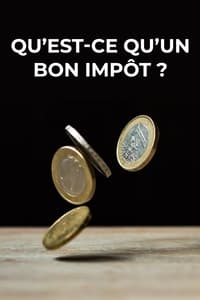 Qu'est-ce qu'un bon impôt ? (2019)