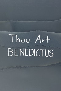 Thou Art BENEDICTUS