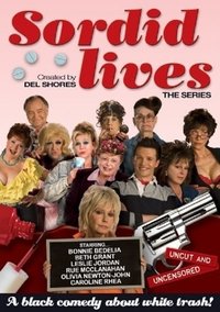 Sordid Lives: The Series - 2008