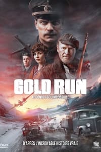 Gold Run : Le convoi de l'impossible (2022)