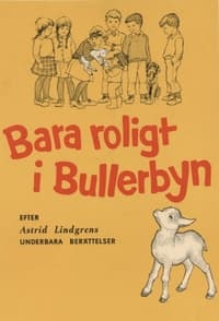 Bara roligt i Bullerbyn