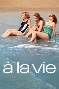 À la vie (2014)