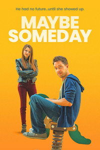 Постер фильма «Maybe Someday (2017)» — (5 из 14)